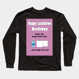 Lockdown birthday card inspired by search engines Long Sleeve T-Shirt